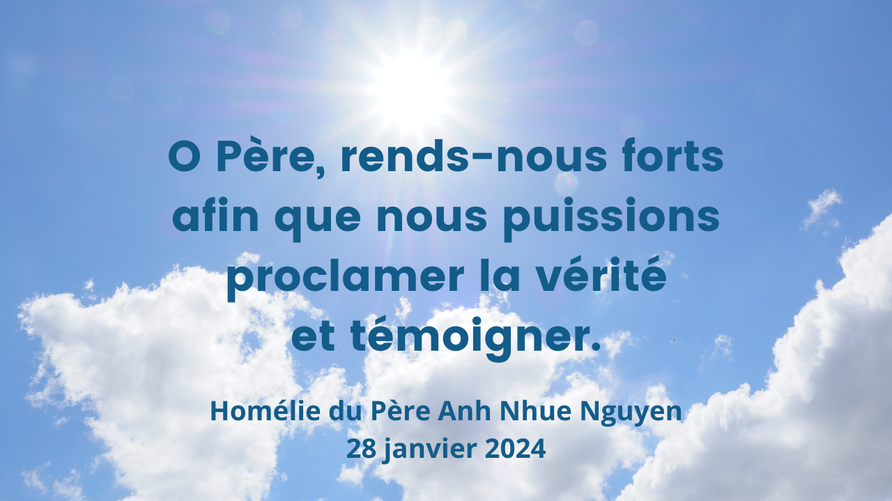 Homélie du Père Anh Nhue 28 janvier 2024