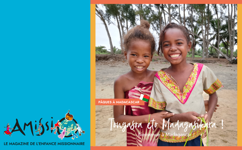 Amissio 13 Pâques à Madagascar